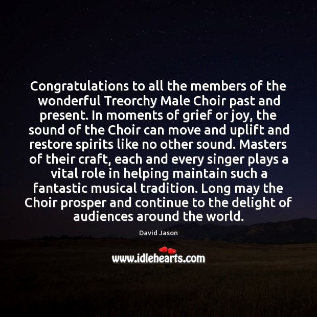 Congratulations to all the members of the wonderful Treorchy Male Choir past Image