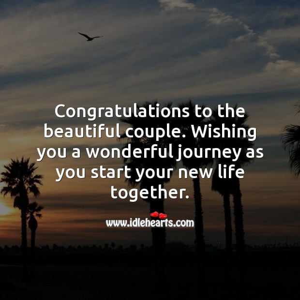 Congratulations to the beautiful couple. Wishing you a wonderful journey. Marriage Quotes Image