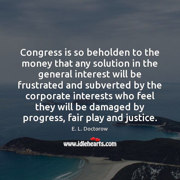 Congress is so beholden to the money that any solution in the Image