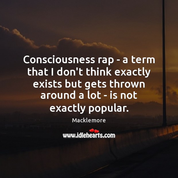 Consciousness rap – a term that I don’t think exactly exists but Image