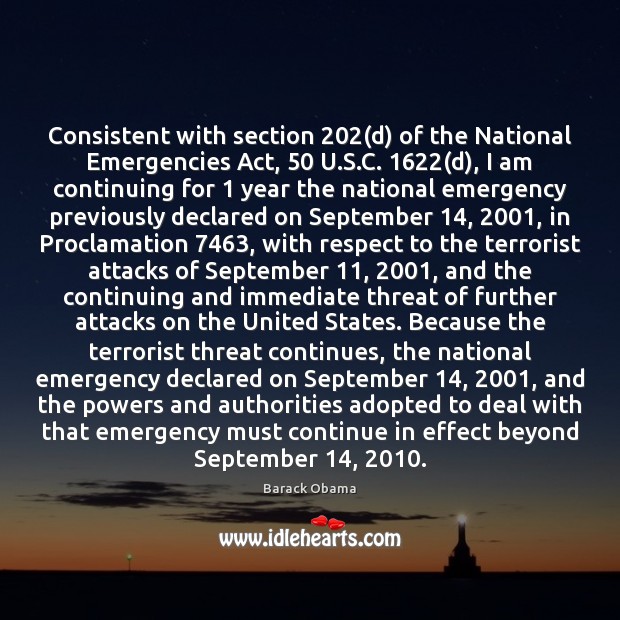 Consistent with section 202(d) of the National Emergencies Act, 50 U.S.C. 1622( Image