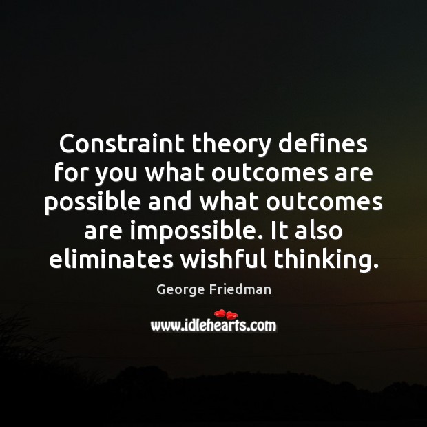 Constraint theory defines for you what outcomes are possible and what outcomes Image