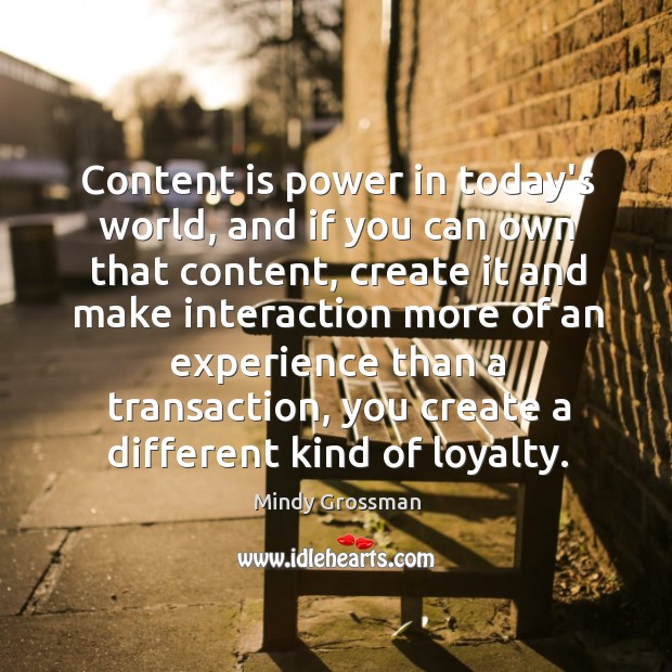 Content is power in today’s world, and if you can own that Image