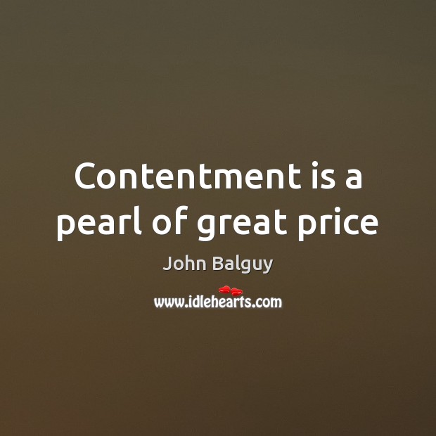 Contentment is a pearl of great price Image