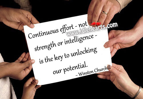 Continuous effort is the key to unlocking our potential. Image
