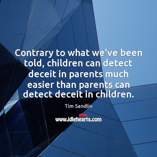 Contrary to what we’ve been told, children can detect deceit in parents Image