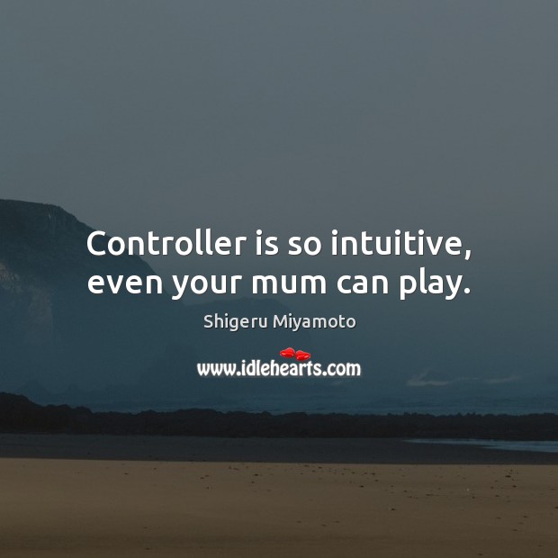 Controller is so intuitive, even your mum can play. Image