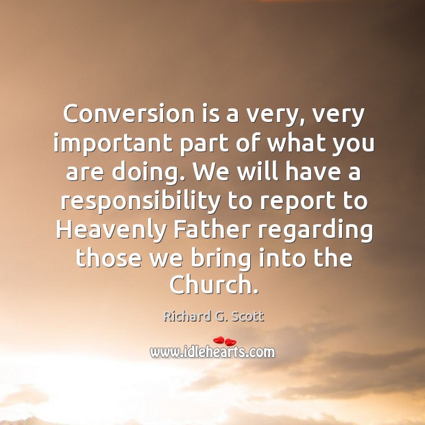Conversion is a very, very important part of what you are doing. Image