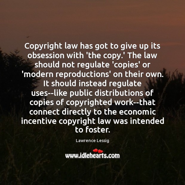 Copyright law has got to give up its obsession with ‘the copy. Image