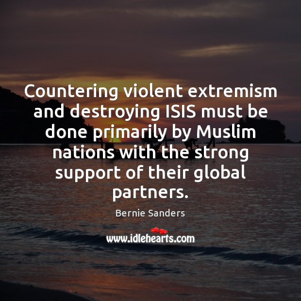 Countering violent extremism and destroying ISIS must be done primarily by Muslim Image