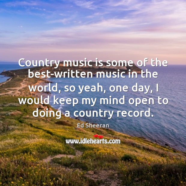 Country music is some of the best-written music in the world, so Image