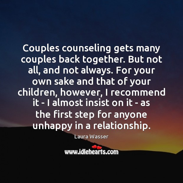 Couples counseling gets many couples back together. But not all, and not Laura Wasser Picture Quote
