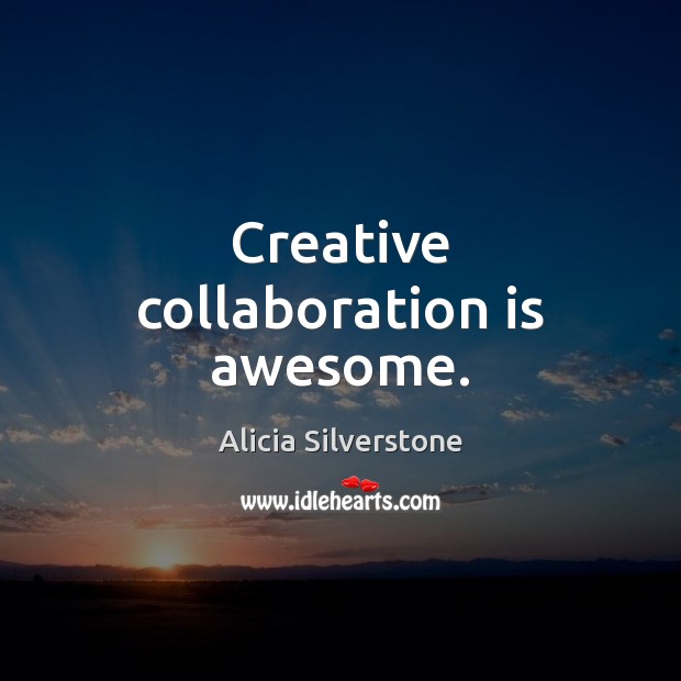 Creative collaboration is awesome. Image