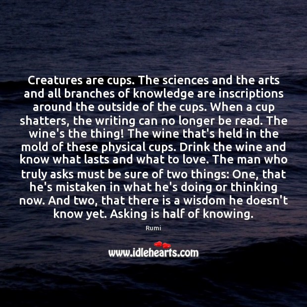 Creatures are cups. The sciences and the arts and all branches of Image