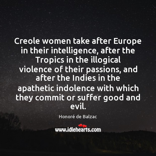 Creole women take after Europe in their intelligence, after the Tropics in Image