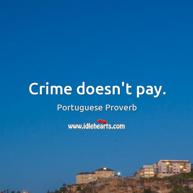Crime doesn’t pay. Image