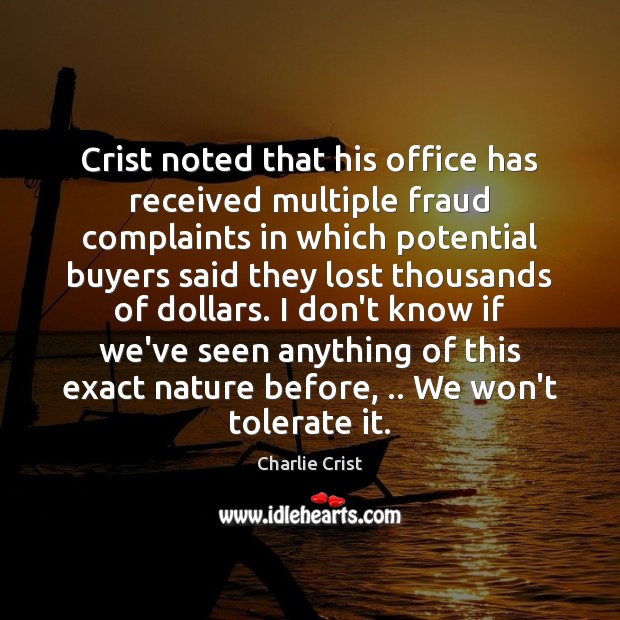 Crist noted that his office has received multiple fraud complaints in which Image