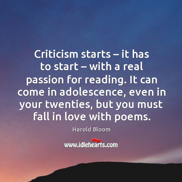 Criticism starts – it has to start – with a real passion for reading. Image