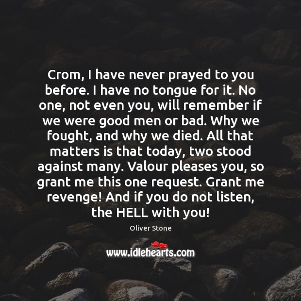 Crom I Have Never Prayed To You Before I Have No Tongue Idlehearts