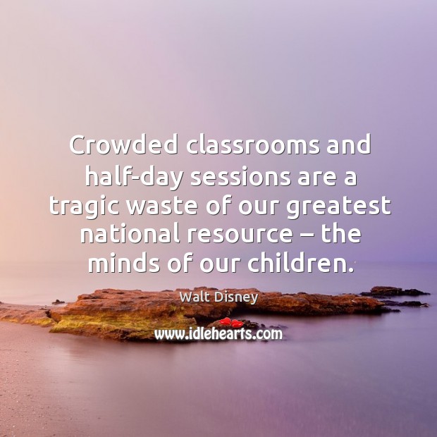 Crowded classrooms and half-day sessions are a tragic waste of our greatest national resource – the minds of our children. Image
