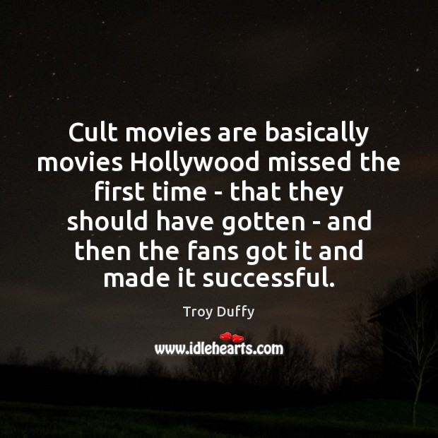 Cult movies are basically movies Hollywood missed the first time – that Image
