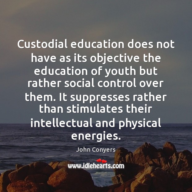 Custodial education does not have as its objective the education of youth Image