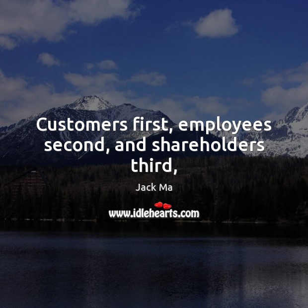 Customers first, employees second, and shareholders third, Image