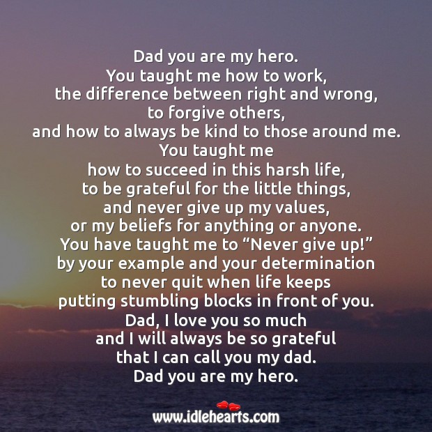 Dad you are my hero. Never Give Up Quotes Image