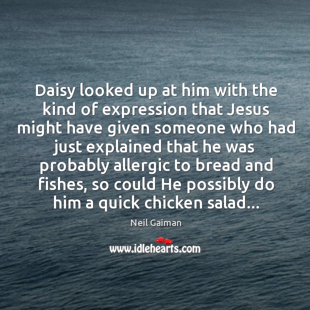 Daisy looked up at him with the kind of expression that Jesus Image