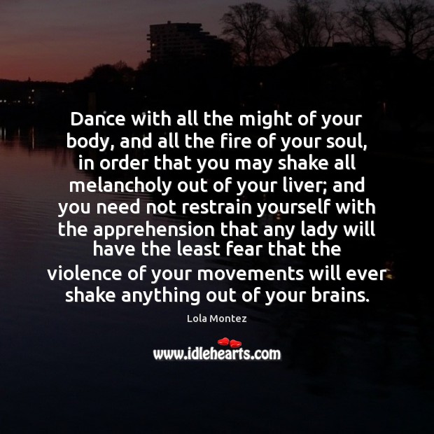 Dance with all the might of your body, and all the fire Image