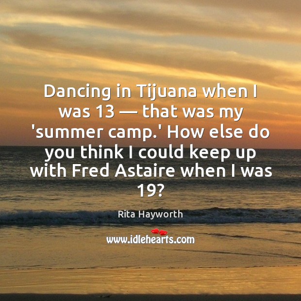 Dancing in Tijuana when I was 13 — that was my ‘summer camp.’ Image