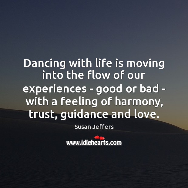 Dancing with life is moving into the flow of our experiences – Image