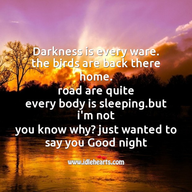 Darkness is every ware. Good Night Quotes Image