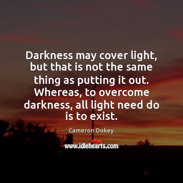 Darkness may cover light, but that is not the same thing as Image