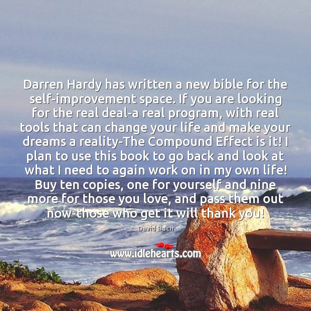 Darren Hardy has written a new bible for the self-improvement space. If David Bach Picture Quote
