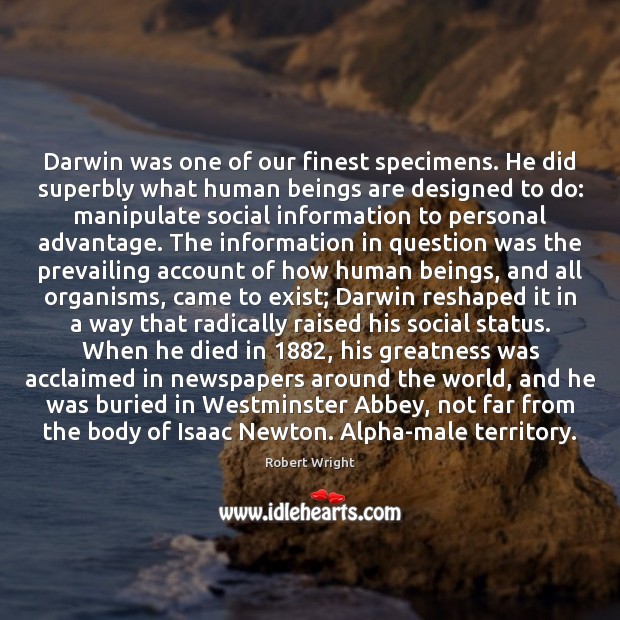 Darwin was one of our finest specimens. He did superbly what human Image