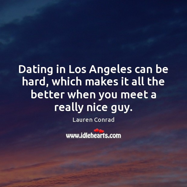 Dating in Los Angeles can be hard, which makes it all the Image