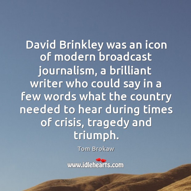 David brinkley was an icon of modern broadcast journalism, a brilliant writer who could Image