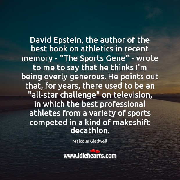 David Epstein, the author of the best book on athletics in recent Challenge Quotes Image