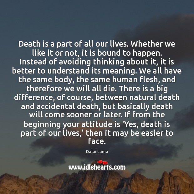 Death is a part of all our lives. Whether we like it Death Quotes Image