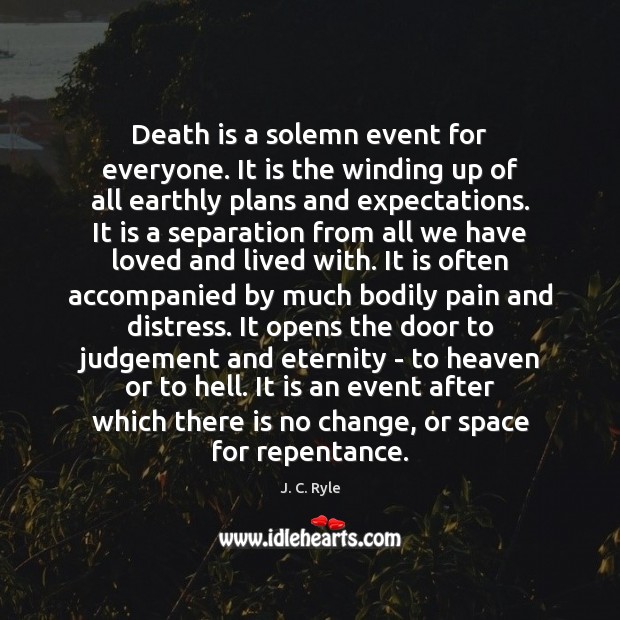 Death is a solemn event for everyone. It is the winding up Image