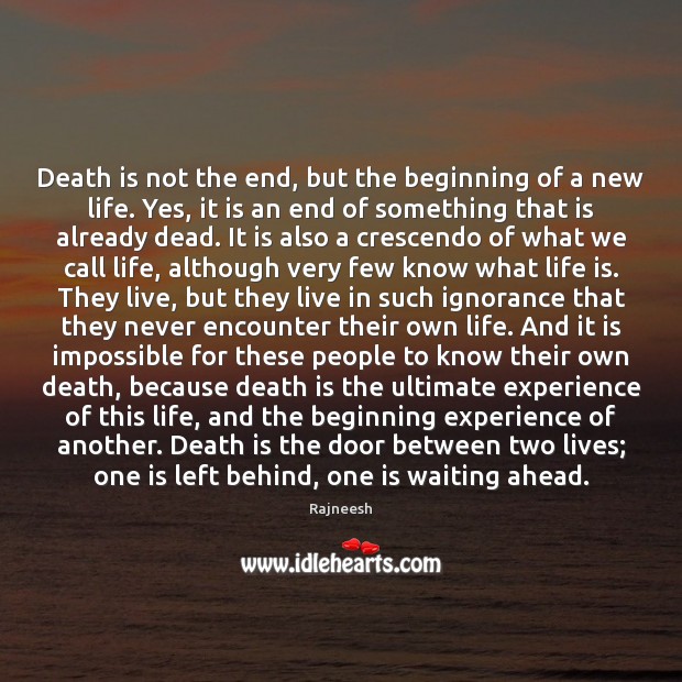 Death is not the end, but the beginning of a new life. Death Quotes Image