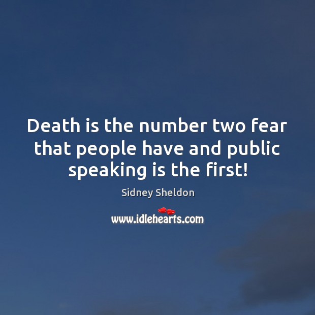 Death is the number two fear that people have and public speaking is the first! Image