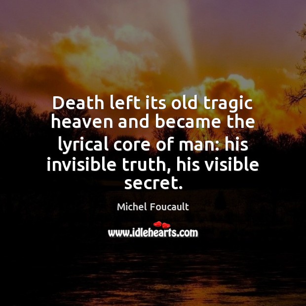 Death left its old tragic heaven and became the lyrical core of Image