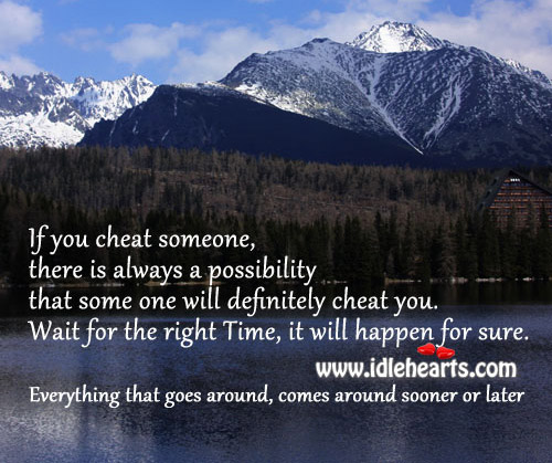 The world is round but then so are the deeds Cheating Quotes Image