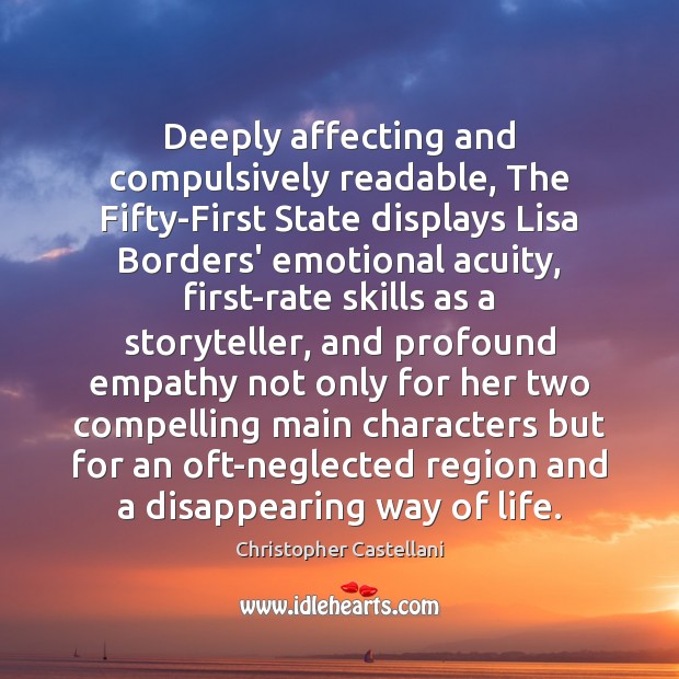 Deeply affecting and compulsively readable, The Fifty-First State displays Lisa Borders’ emotional Christopher Castellani Picture Quote