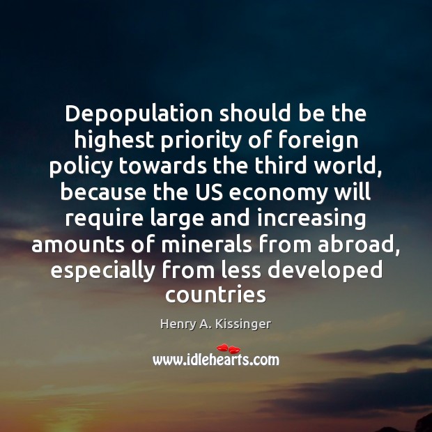 Depopulation should be the highest priority of foreign policy towards the third 