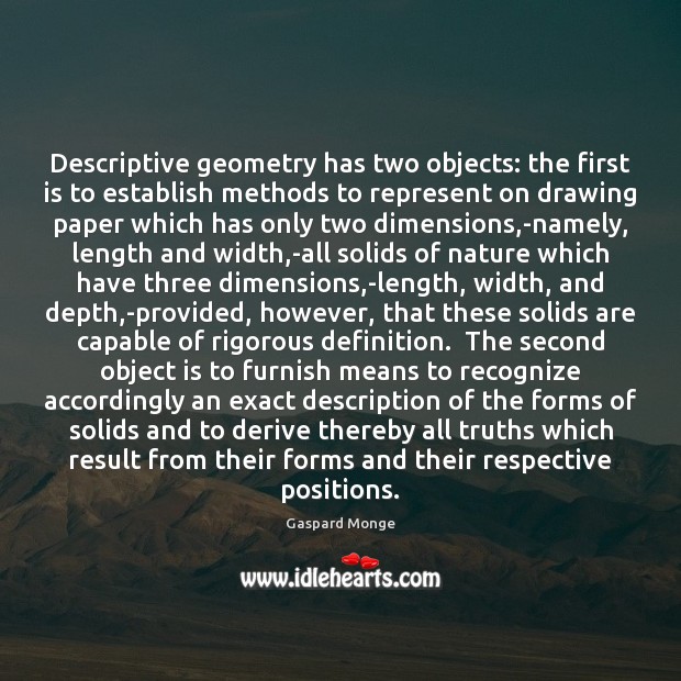 Descriptive geometry has two objects: the first is to establish methods to Image