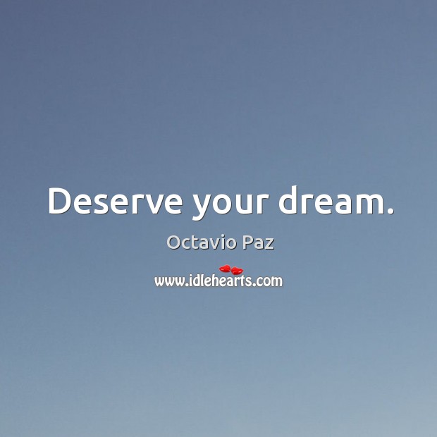 Deserve your dream. Image