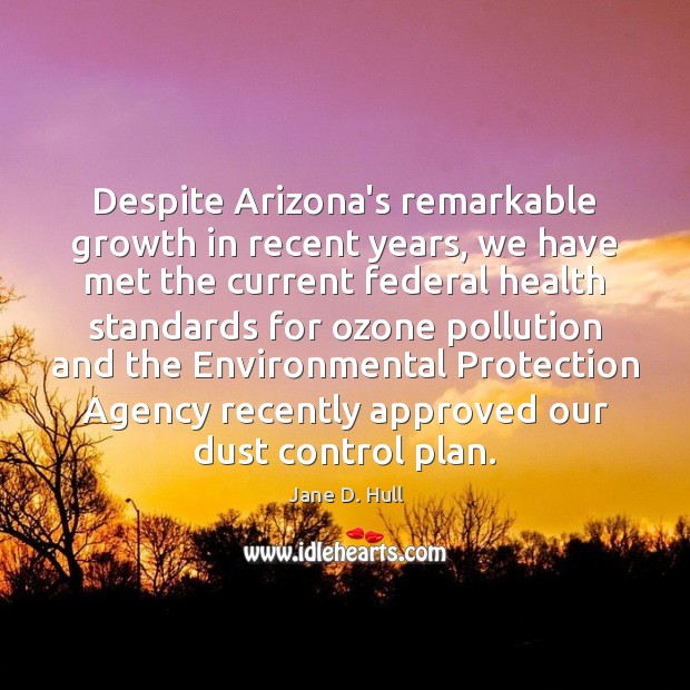 Despite Arizona’s remarkable growth in recent years, we have met the current Image